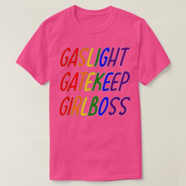 Lgbt Gaslight Gatbibiep Girlchef T Shirt (Design framsida)