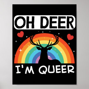 LGBT Gay pride månad Oh Hjort Im Queer Rainbow Poster
