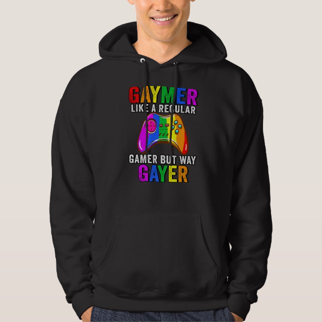 Lgbt Gay Som En Vanlig Gamer Men Mycket Gayare En  Hoodie (Framsida)