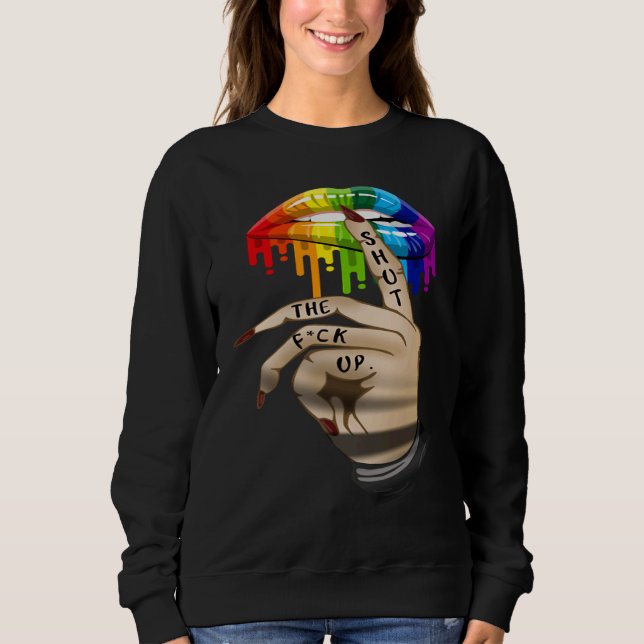 LGBT Lip Shut The Fck Up Dripping Rainbow T Shirt (Framsida)