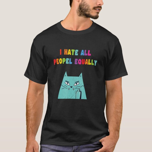Lgbt Misantrophy, jag hatar alla människor lika T Shirt (Framsida)