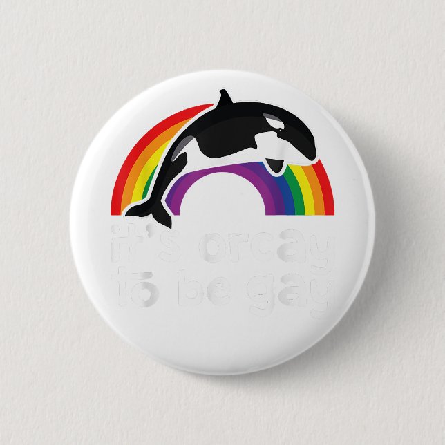 LGBT Orca Whale Det är Orcay att vara Gay Rainbow  Knapp (Framsida)