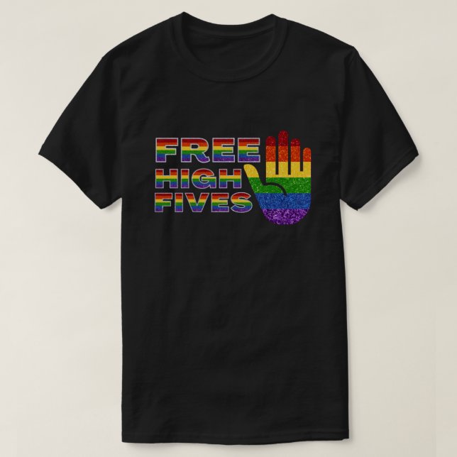 LGBT Pride Flagga Free High Fives T Shirt (Design framsida)