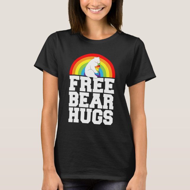 LGBT Pride Free Bear Hugs Rainbow Support Human Ri T Shirt (Framsida)