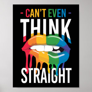 LGBT Pride Rainbow Can't Even Think Straight Mouth Poster