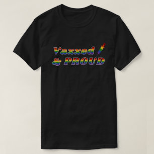 LGBT-Pridet Vaxxed & Proud T Shirt