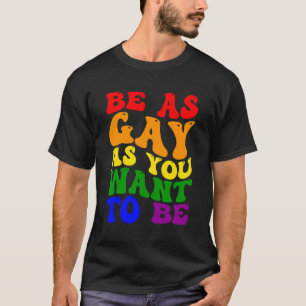 Lgbt Queer Pride Social Movement Funny Quote T Shirt