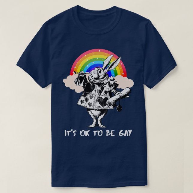 LGBTQ Alice-in-Wonderland White Rabbit - Det är ok T Shirt (Design framsida)