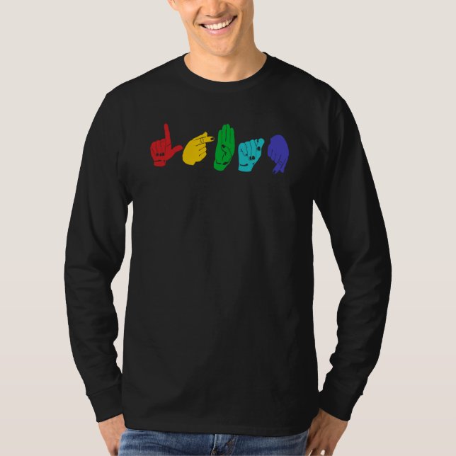 LGBTQ ASL Awareness Hand Sign Language Deaf Pride T Shirt (Framsida)