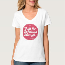 LGBTQ Byggt för mjukhet och styrka T Shirt