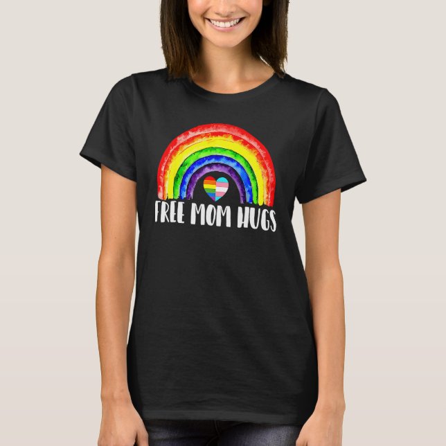 LGBTQ Free Mom Hugs Gay Pride LGBT Ally Rainbow Mo T Shirt (Framsida)