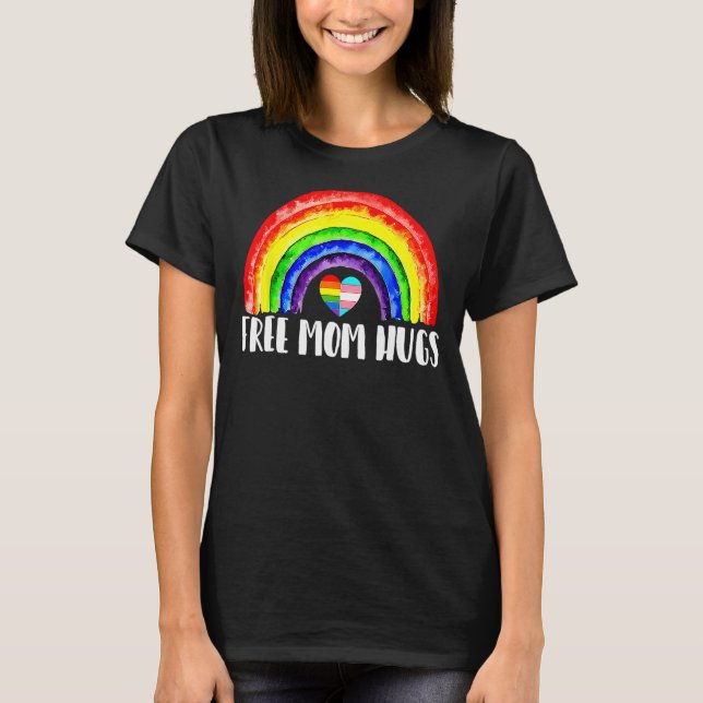 LGBTQ Free Mom Hugs Gay Pride LGBT Ally Rainbow Mo T Shirt (Framsida)