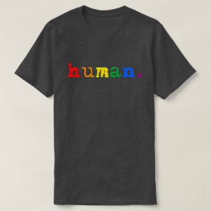 LGBTQ+ Human T Shirt