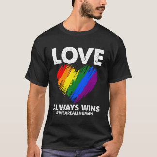 Lgbtq Kärlek han vinner alltid Lgbt Rainbow vi all T Shirt