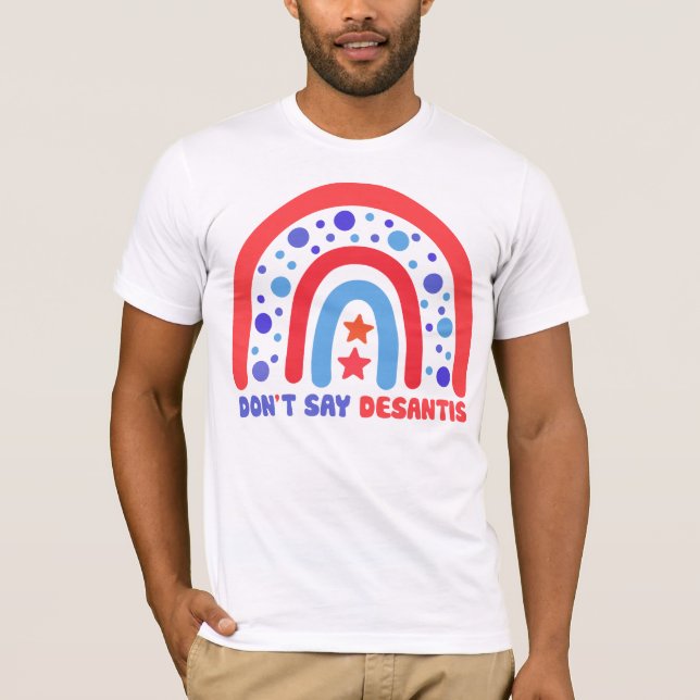 LGBTQ+ Pride Ally Säg inte DeSantis Patriotic T Shirt (Framsida)