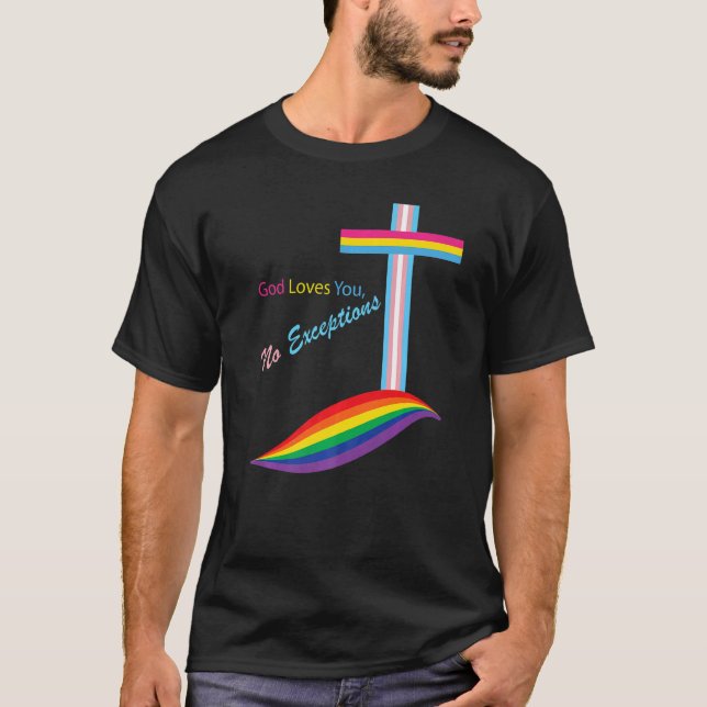 LGBTQ Pride Christian Faith God Loves You No Excep T Shirt (Framsida)