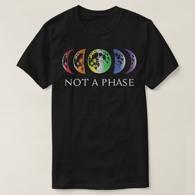 LGBTQ Pride Not a Phase Moon Design for Pride Mont T Shirt (Design framsida)