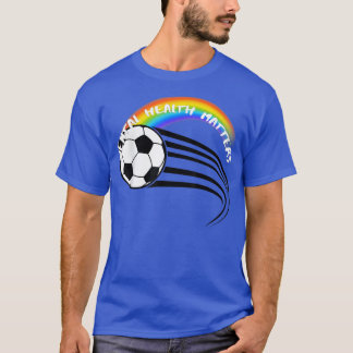 Lgbtq-Pridet Fotboll för psykisk hälsa3045 1379 T Shirt