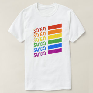 LGBTQ-Pridet Säg Gay say Gay T Shirt