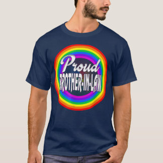 LGBTQ Proud Brotherinlaw Gay pride LGBT Ally Rainb T Shirt