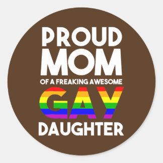 LGBTQ Proud Mom Of A Gay Daughter LGBTQ Ally Free Runt Klistermärke
