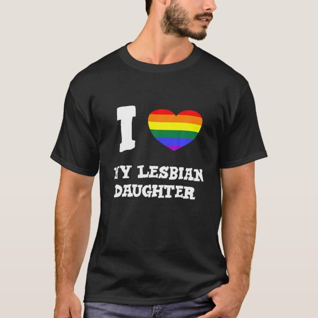 LGBTQ Rainbow Heart Proud Parents I Love My Lesbia T Shirt (Framsida)