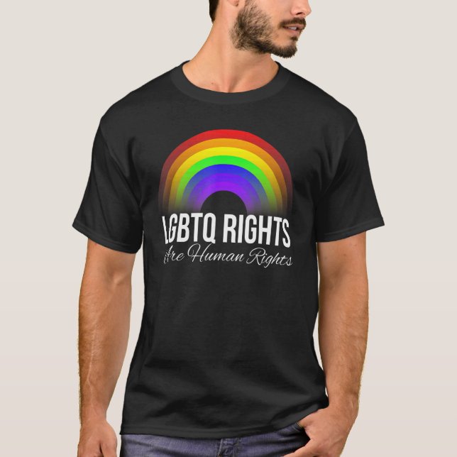 LGBTQ Rights Are Human Rights Rainbow T Shirt (Framsida)