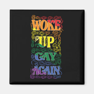 LGBTQ Väck upp igen GAY PRIDE Magnet