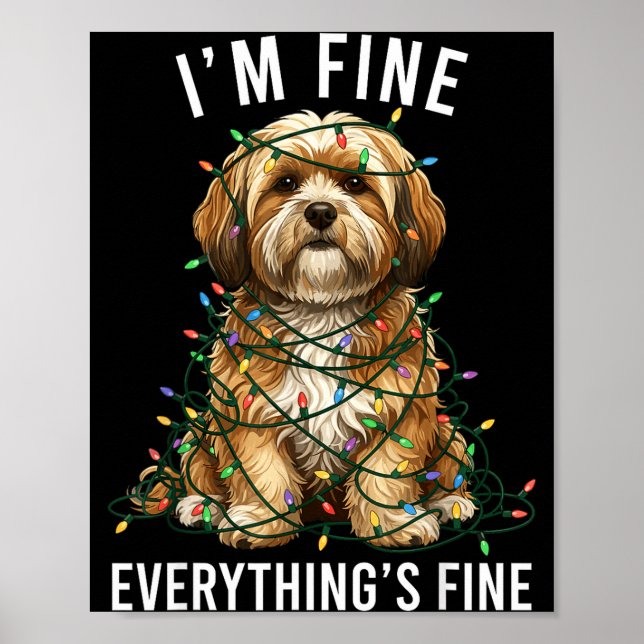 Lhasa Apso Christmas I'm Fine Everything Is Fine  Poster (Framsidan)