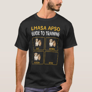 Lhasa Apsos Guide to Training Hund Obedience T Shirt