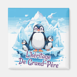 L'héritage de Grand-Père Magnet