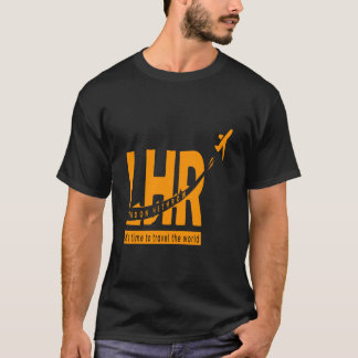 LHR london hethrow bäst i världen T Shirt