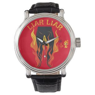 Liar, Liar, Pant's on Fire Armbandsur