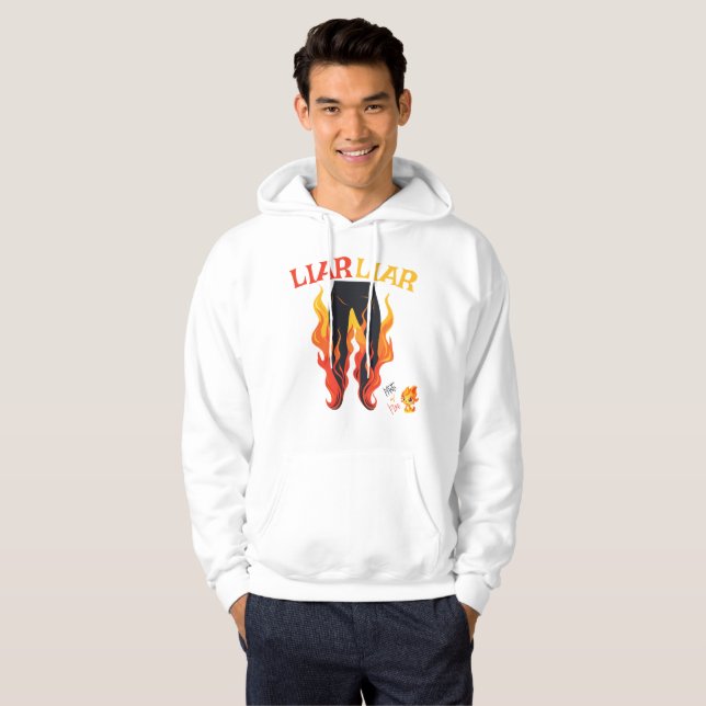 Liar, Liar, Pant's on Fire Hoodie (Hel framsida)
