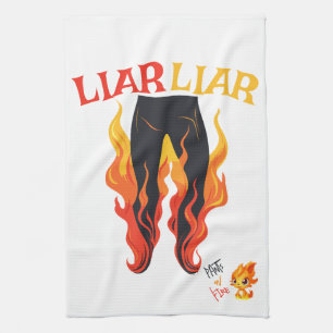 Liar, Liar, Pant's on Fire Kökshandduk