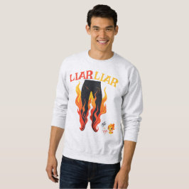 Liar, Liar, Pant's on Fire Lång Ärmad Tröja