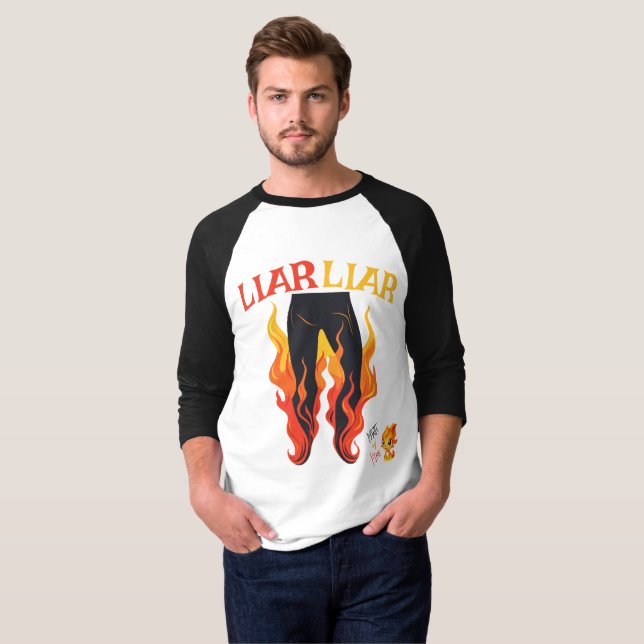 Liar, Liar, Pant's on Fire T Shirt (Hel framsida)