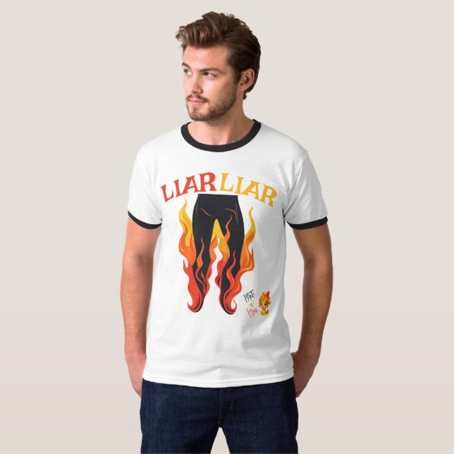 Liar, Liar, Pant's on Fire T Shirt (Hel framsida)
