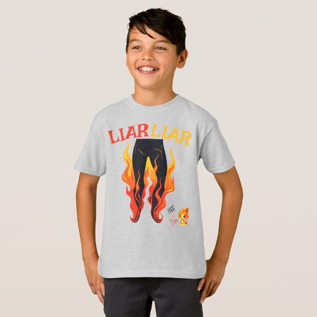 Liar, Liar, Pant's on Fire T Shirt (Hel framsida)