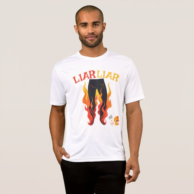 Liar, Liar, Pant's on Fire T Shirt (Hel framsida)