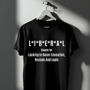 Liberal Förkortning: Saknar Grundläggande Utbildni T Shirt