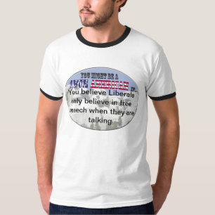 Liberal person och åsiktsfrihet tee shirt