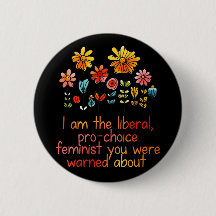 Liberal Pro Choice Feminist