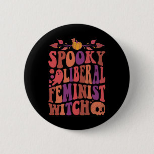 Liberala feministiska feministiska Halloween-citat Knapp