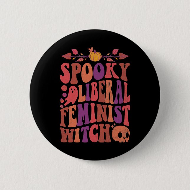Liberala feministiska feministiska Halloween-citat Knapp (Framsida)
