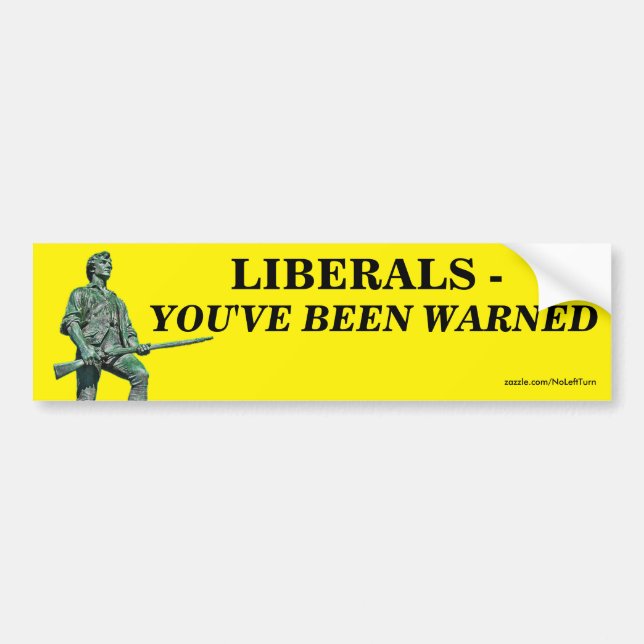 Liberaler - du har blivit varnad för "Bumper Stick Bildekal (Framsidan)