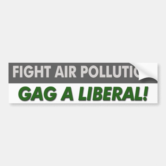 Liberalerna: "Fight Luft Pollution Gag A Liberal" Bildekal (Framsidan)