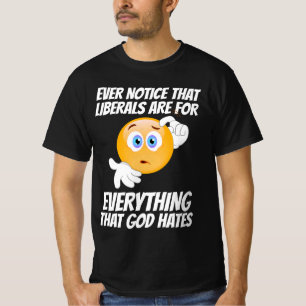 LIBERALISM = ALLT SOM HATES T-SHIRTS