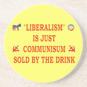 LIBERALISM ÄR BARA KOMMUNISM UNDERLÄGG SANDSTEN