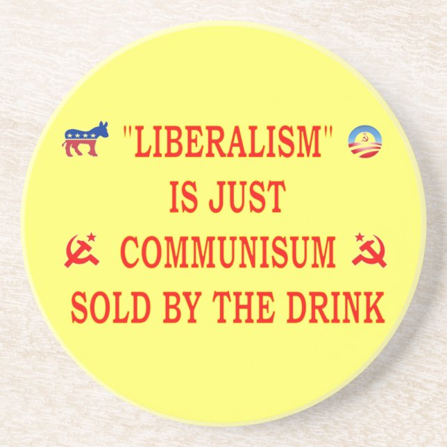 LIBERALISM ÄR BARA KOMMUNISM UNDERLÄGG SANDSTEN (Framsidan)